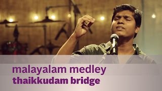 Malayalam Medley  Thaikkudam Bridge  Music Mojo Kappa TV [upl. by Kcirb15]