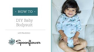 Adorable Baby Bodysuit with Free Pattern  Spoonflower Tutorials [upl. by Yelwah463]