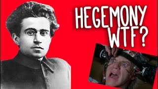 Hegemony WTF An introduction to Gramsci and cultural hegemony [upl. by Adelpho]