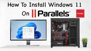 How To Install Windows 11 On Parallels  Step By Step [upl. by Garry]