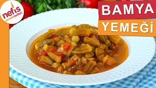 YEMEYENLERİN BİLE BEĞENDİĞİ Taze Bamya Yemeği Tarifi  Nefis Yemek Tarifleri [upl. by Ogata]