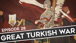 Feature History  Great Turkish War [upl. by Sandstrom]