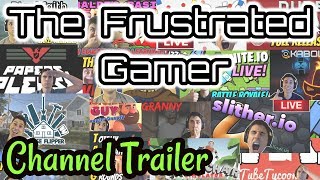 The Frustrated Gamer Channel Trailer 20  WELCOME TO THE FRUSTRATED GAMER [upl. by Ronny]