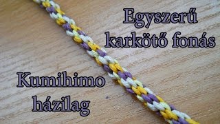 Egyszerű karkötő fonás kumihimo házilag [upl. by Zerline678]