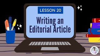 Grade 9  Lesson 20  Writing an Editorial Article  Teacher Adam Concepcion [upl. by England104]