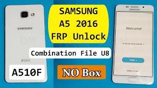 Samsung Galaxy A5 2016 FRP Bypass U8  Samsung A510F Google Account Remove Combination file U8 [upl. by Avonasac356]