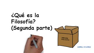 ¿Qué es la Filosofía Segunda Parte [upl. by Douty543]