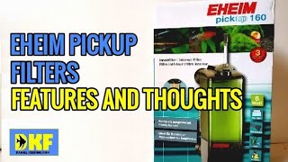 Eheim Pickup Filters features and thoughts [upl. by Eniotna27]