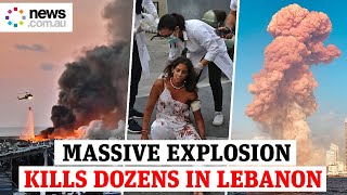 Beirut blast Massive explosion kills dozens in Lebanon [upl. by Dnomso]