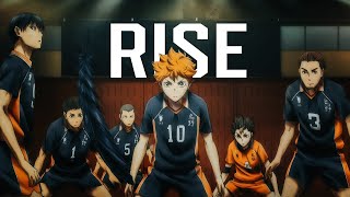 Haikyuu AMV  Rise [upl. by Woolson]