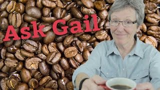 Ask Gail How Long Do Coffee Beans Last [upl. by Yorel]