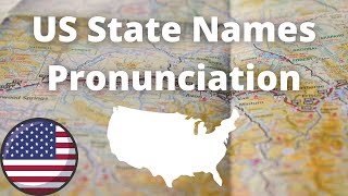 US State Names Pronunciation  American Accent [upl. by Aprilette388]