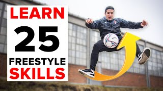 25 freestyle skills everyone should learn  BEGINNER to PRO [upl. by Hsac]