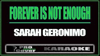 Forever is not Enough  SARAH GERONIMO KARAOKE [upl. by Oirasec]