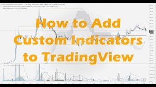 How to Add Custom Indicators to TradingView [upl. by Yessac]