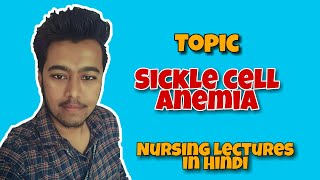 Sickle Cell Anemia Causes  PathologyTreatment Sickle Cell Trait Nursing Lecture in Hindi MSN 1 [upl. by Gib]