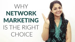 Why Network Marketing is the Right Choice  Network Marketing Future in India [upl. by Alemahs823]