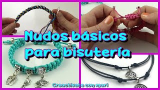 Nudos básicos para hacer bisutería [upl. by Hastings304]