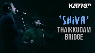 Shiva  Navarasam  Thaikkudam Bridge  Live Sessions  Kappa TV [upl. by Allys]