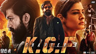 KGF Chapter 3 Full Movie in Hindi Dubbed  Yash  Srinidhi Shetty  Sanjay Dutt  Review amp Facts [upl. by Anuaf760]