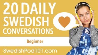 20 Daily Swedish Conversations  Swedish Practice for Beginners [upl. by Rennerb]