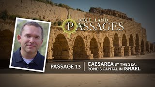 Caesarea by the Sea Romes Capital in Israel  Passage 13 [upl. by Graubert715]