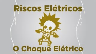 Riscos Elétricos  O Choque Elétrico  Top Elétrica Cursos [upl. by Clance]