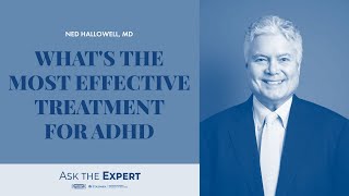 Whats the Most Effective Treatment for ADHD [upl. by Jedd]