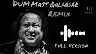 Dum Mast Qalandar Full Version  NFAK Remix  Bass Boosted [upl. by Ainot]