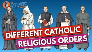 The Differences Between Catholic Religious Orders  The Catholic Talk Show [upl. by Adigirb800]