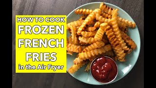 How to Make Frozen French Fries in the Air Fryer [upl. by Jadda209]