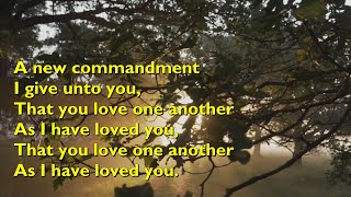 A New Commandment I Give Unto You with lyrics for congregations [upl. by Malliw]