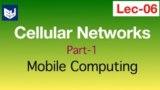 Cellular network  Part12  MC  Mobile Computing  Lec 06  Bhanu Priya [upl. by Odille]