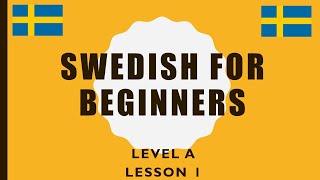 Swedish for beginners Lesson 1 level A [upl. by Erund]