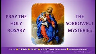 Pray the Holy Rosary The Sorrowful Mysteries Tuesday Friday SundayLent [upl. by Kristofer538]