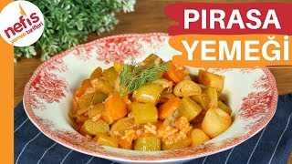 En Lezzetli Pırasa Yemeği Tarifi 🥬 Tam Ölçülü Anne Yemeği [upl. by Kerns]