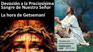 LA HORA DE GETSEMANÍ  Oraciones Completas [upl. by Devol]