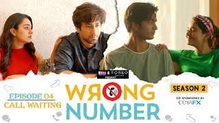 Wrong Number  S02E04  Call Waiting  Apoorva Ambrish Badri Anjali amp Parikshit  RVCJ Originals [upl. by Ailahs]