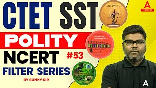 CTET SST NCERT Filter Series 53  Polity By Sunny Sir [upl. by Kelsy]