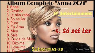 quotAnnaquot 2021 Álbum Completo [upl. by Sitof]