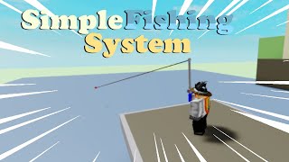 Simple Fishing System  Roblox [upl. by Langston542]