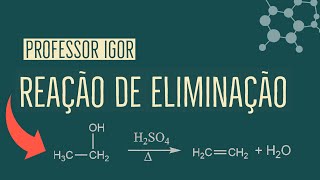 Reações de Eliminação  Aula 44 [upl. by Irolam]