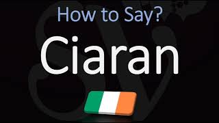 How to Pronounce Ciaran CORRECTLY [upl. by Sophy]