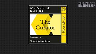 Highlights from Monocle Radio [upl. by Waylon84]