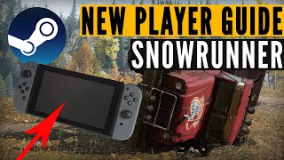 SnowRunner new player GUIDE Steam amp Nintendo Switch basics [upl. by Lahsram]