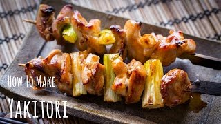 How to Make Yakitori Recipe 焼き鳥の作り方（レシピ） [upl. by Harcourt17]