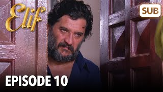 Elif Episode 10  English Subtitle [upl. by Onairam445]