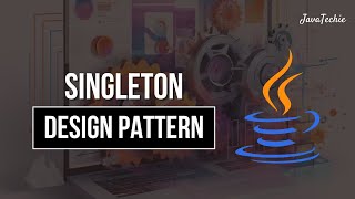 Singleton Design pattern in Java  Best Practice  Java Techie [upl. by Nodnerb]