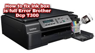 How to fix Ink Box Full Brother DCP T300 [upl. by Ybsorc]