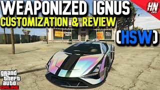 Weaponized Ignus HSW Customization amp Review  GTA Online [upl. by Marabelle]